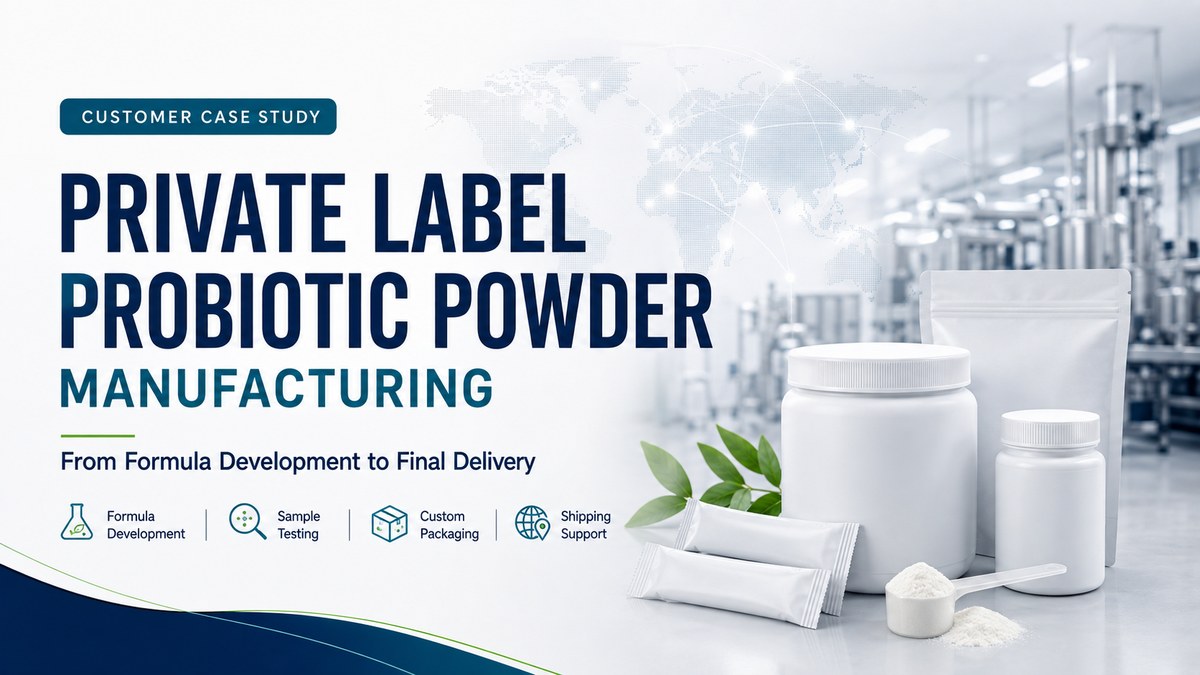 private label probiotic powder manufacturer customer case study